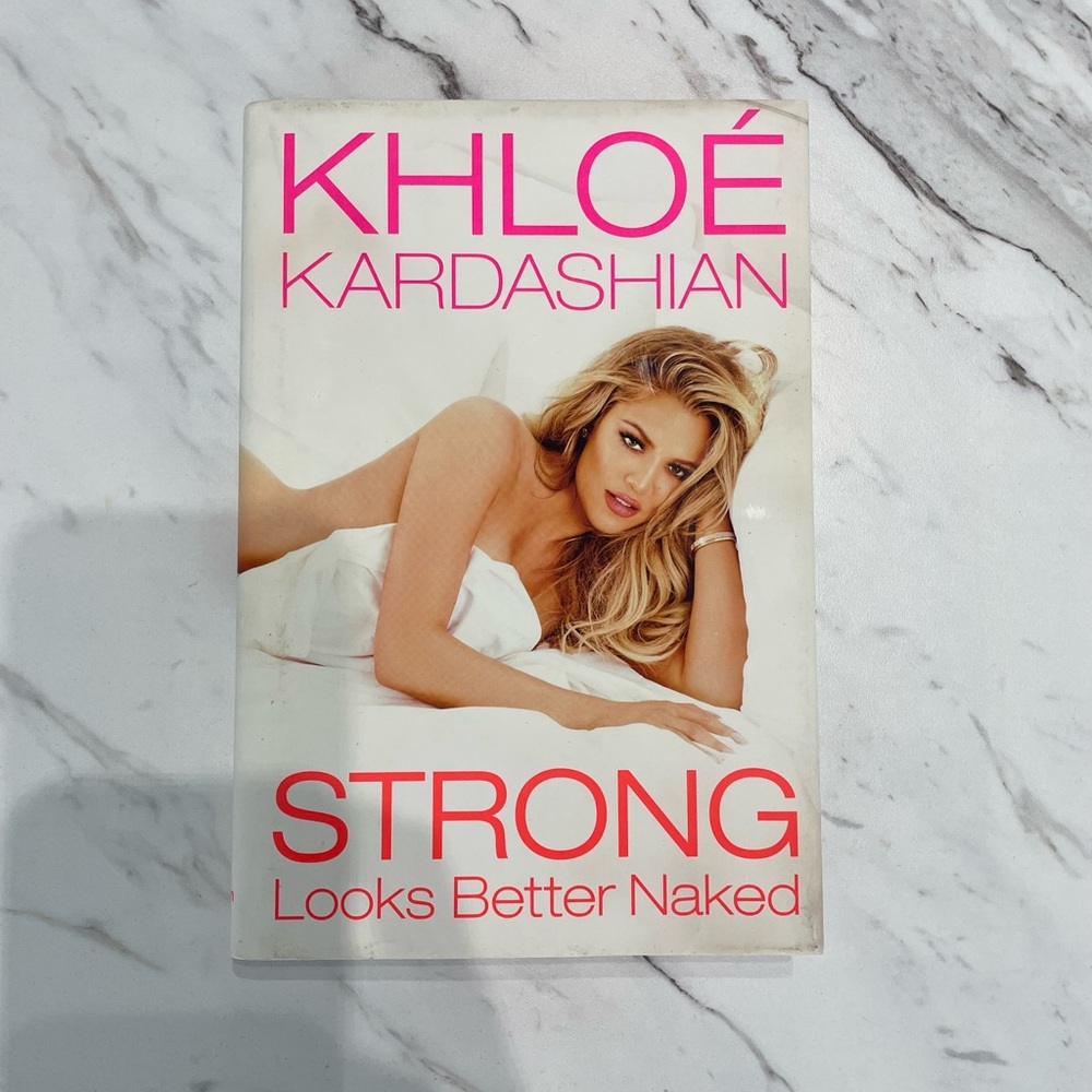 Khloé Kardashian
Strong Looks Better Naked Book